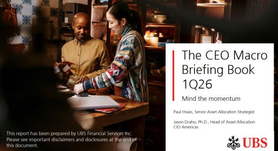 The CEO Macro Briefing Book 1Q26 - Mind the Momentum